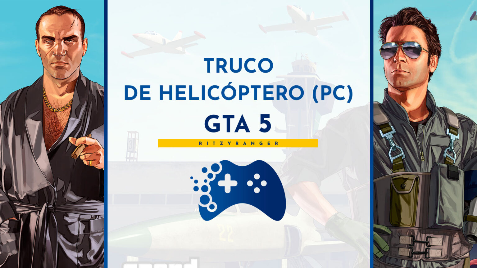 Truco de helicóptero en GTA 5 en PC Portal del jugador RitzyRanger
